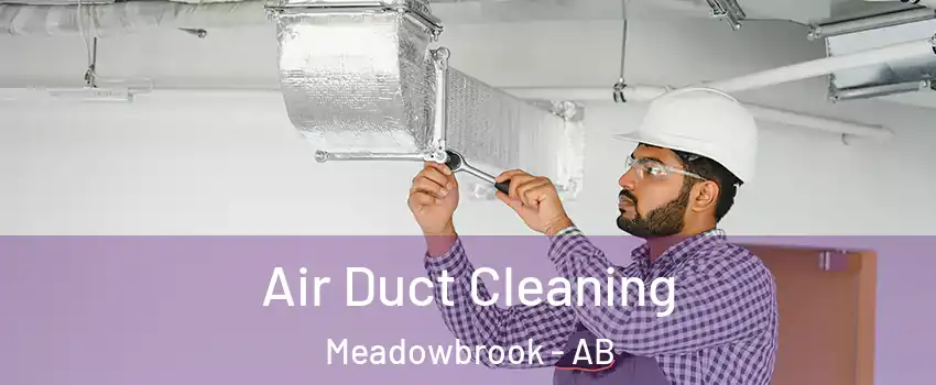 Air Duct Cleaning Meadowbrook - AB