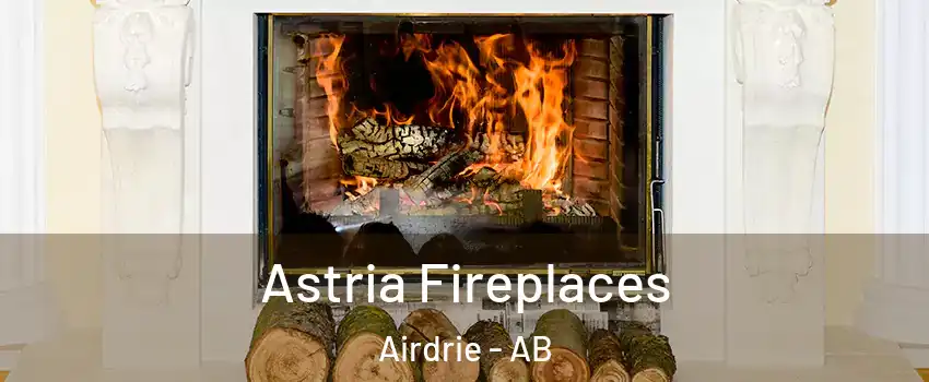  Astria Fireplaces Airdrie - AB