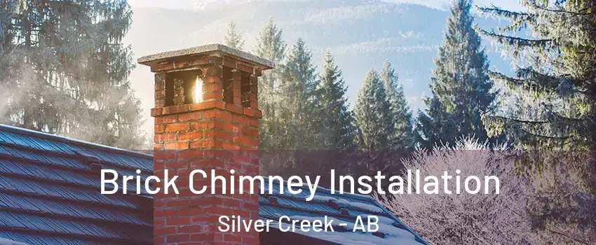 Brick Chimney Installation Silver Creek - AB