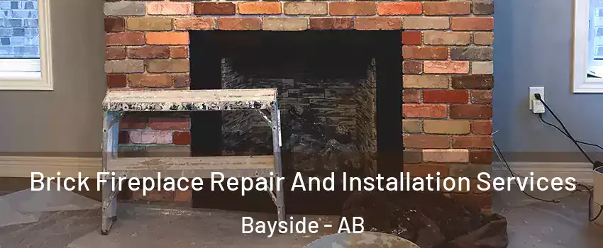  Brick Fireplace Repair And Installation Services Bayside - AB