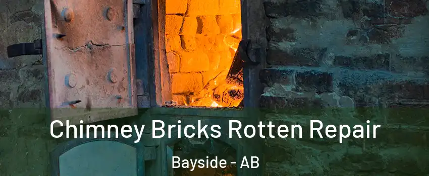  Chimney Bricks Rotten Repair Bayside - AB