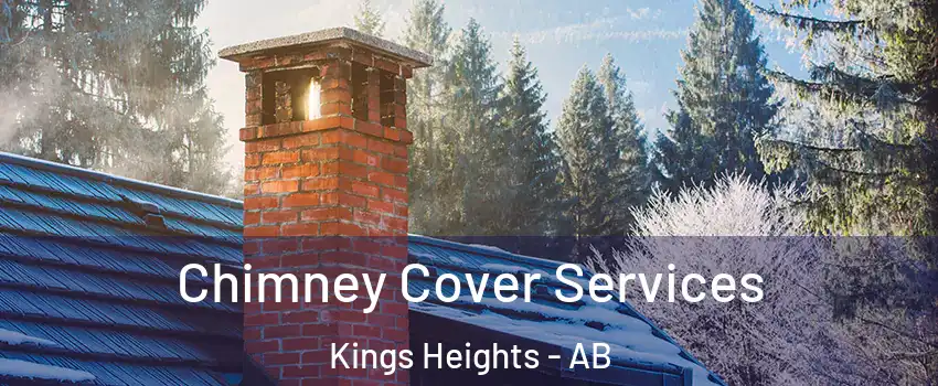  Chimney Cover Services Kings Heights - AB