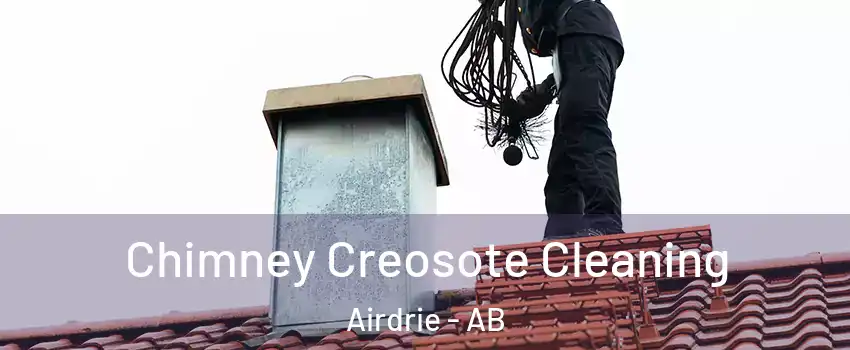  Chimney Creosote Cleaning Airdrie - AB