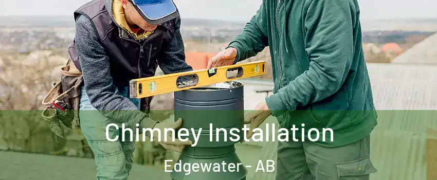  Chimney Installation Edgewater - AB
