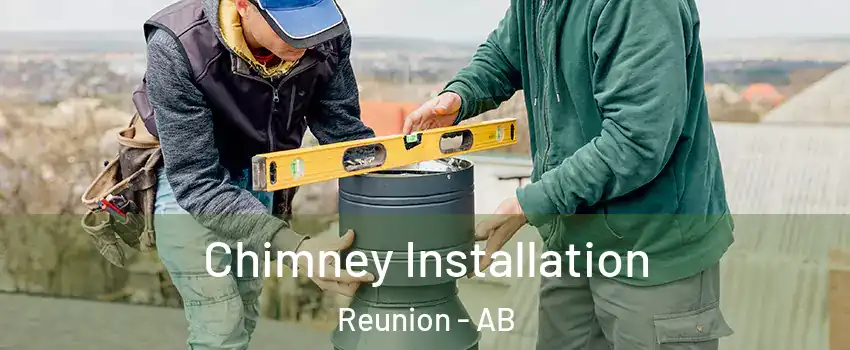  Chimney Installation Reunion - AB