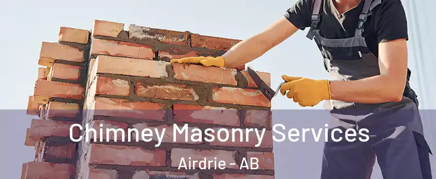  Chimney Masonry Services Airdrie - AB