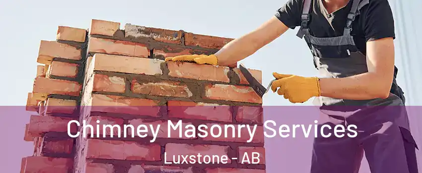  Chimney Masonry Services Luxstone - AB