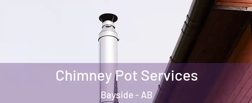  Chimney Pot Services Bayside - AB