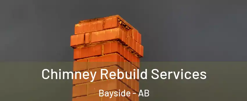  Chimney Rebuild Services Bayside - AB