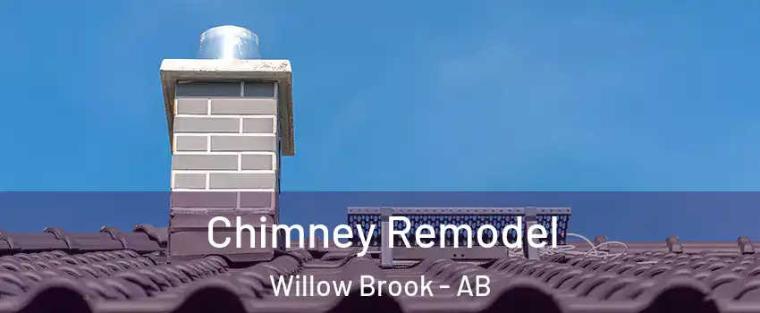  Chimney Remodel Willow Brook - AB