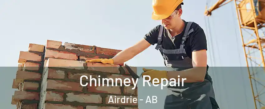  Chimney Repair Airdrie - AB