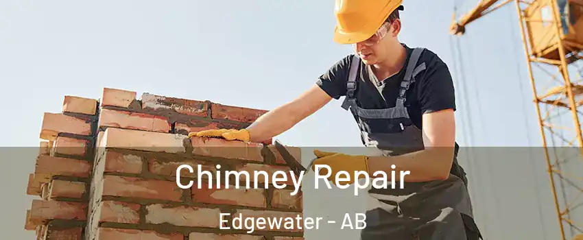  Chimney Repair Edgewater - AB