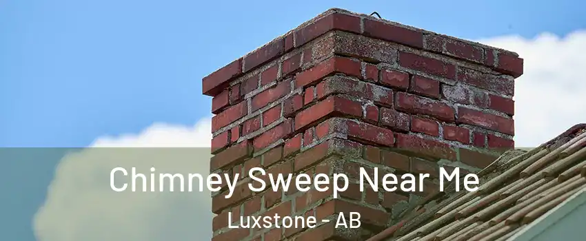  Chimney Sweep Near Me Luxstone - AB