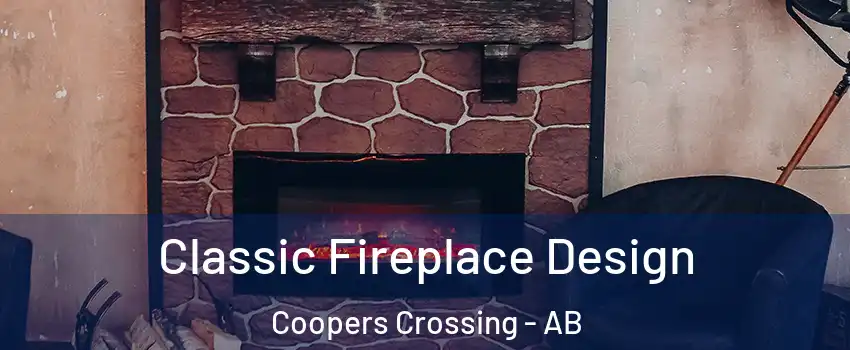 Classic Fireplace Design Coopers Crossing - AB