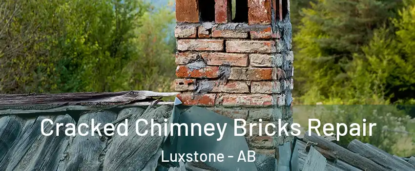  Cracked Chimney Bricks Repair Luxstone - AB