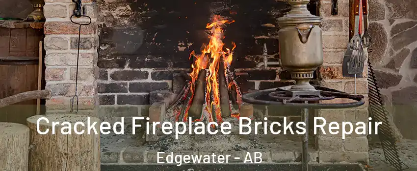  Cracked Fireplace Bricks Repair Edgewater - AB