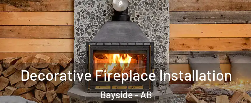  Decorative Fireplace Installation Bayside - AB