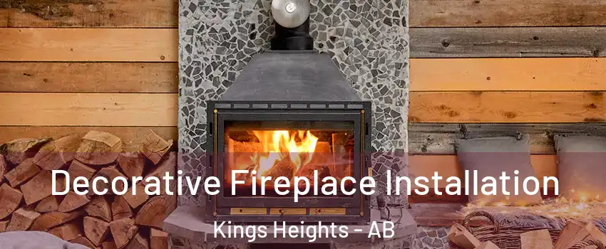  Decorative Fireplace Installation Kings Heights - AB