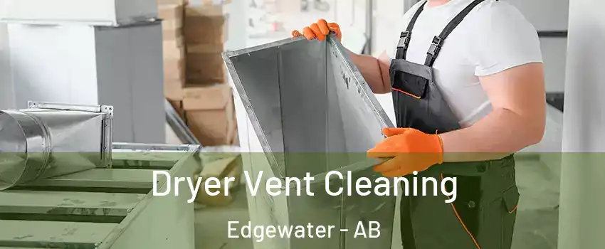  Dryer Vent Cleaning Edgewater - AB