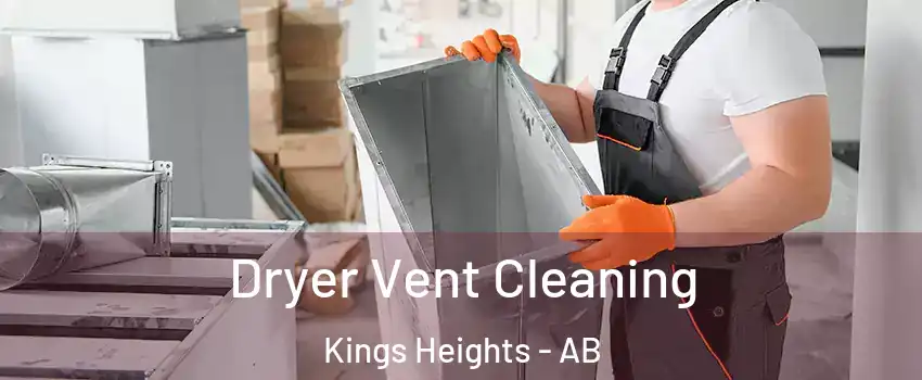  Dryer Vent Cleaning Kings Heights - AB