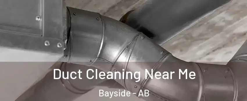  Duct Cleaning Near Me Bayside - AB