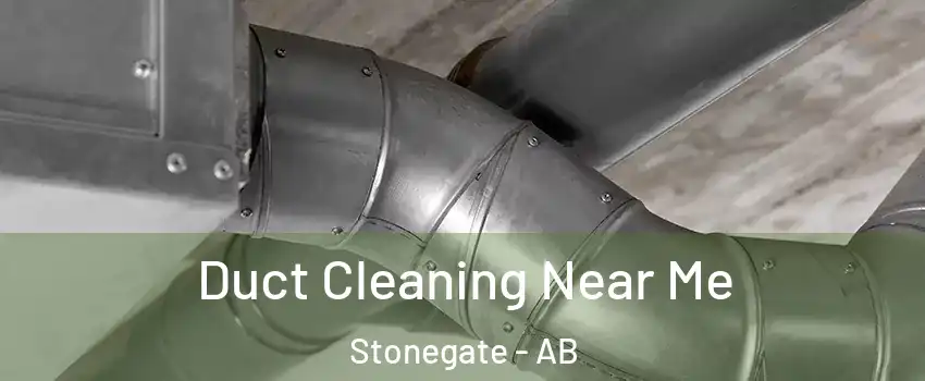  Duct Cleaning Near Me Stonegate - AB