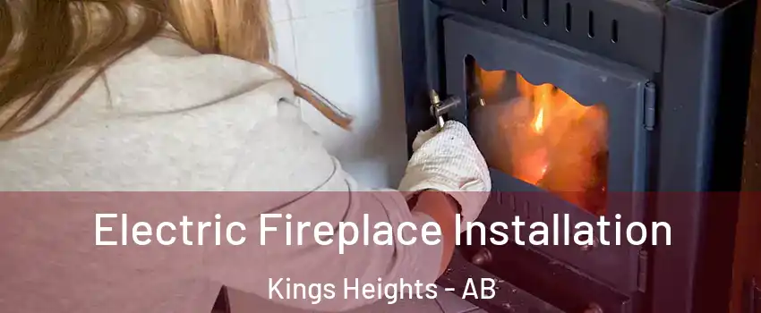  Electric Fireplace Installation Kings Heights - AB