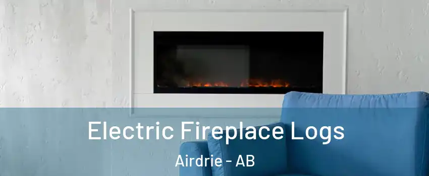  Electric Fireplace Logs Airdrie - AB