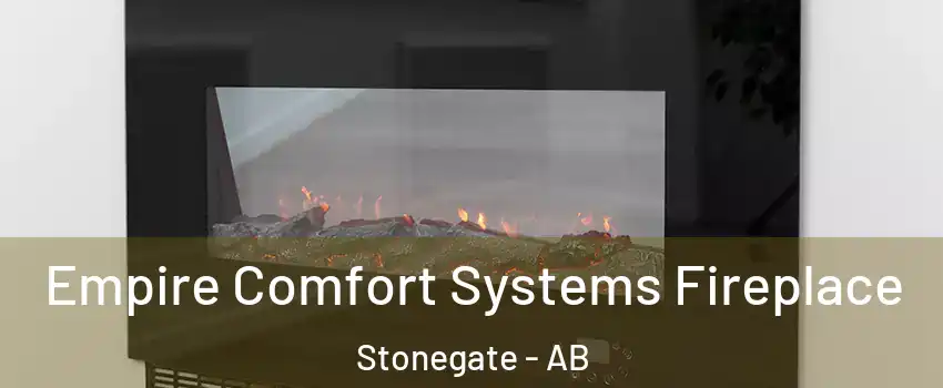 Empire Comfort Systems Fireplace Stonegate - AB