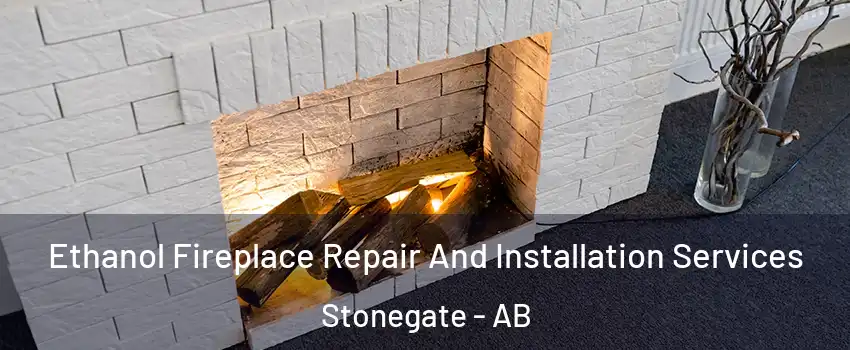  Ethanol Fireplace Repair And Installation Services Stonegate - AB