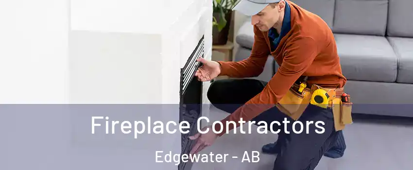  Fireplace Contractors Edgewater - AB