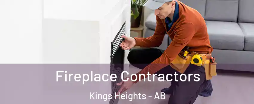 Fireplace Contractors Kings Heights - AB