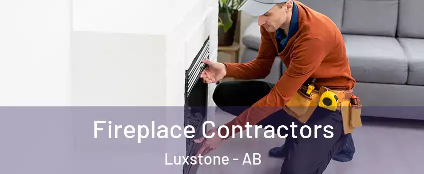  Fireplace Contractors Luxstone - AB