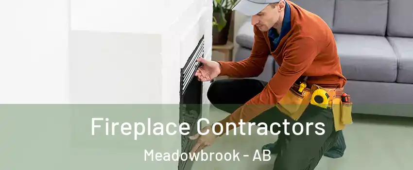  Fireplace Contractors Meadowbrook - AB