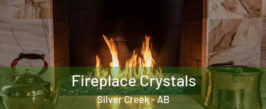  Fireplace Crystals Silver Creek - AB