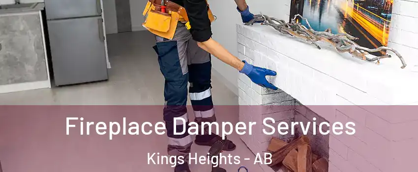 Fireplace Damper Services Kings Heights - AB