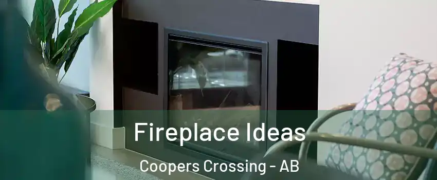  Fireplace Ideas Coopers Crossing - AB