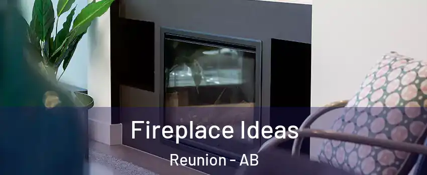  Fireplace Ideas Reunion - AB