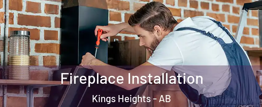  Fireplace Installation Kings Heights - AB