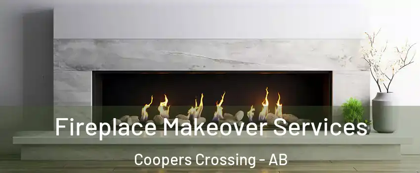  Fireplace Makeover Services Coopers Crossing - AB