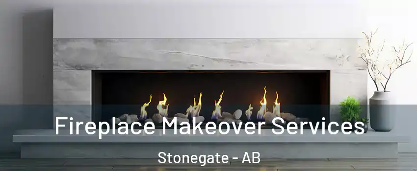 Fireplace Makeover Services Stonegate - AB