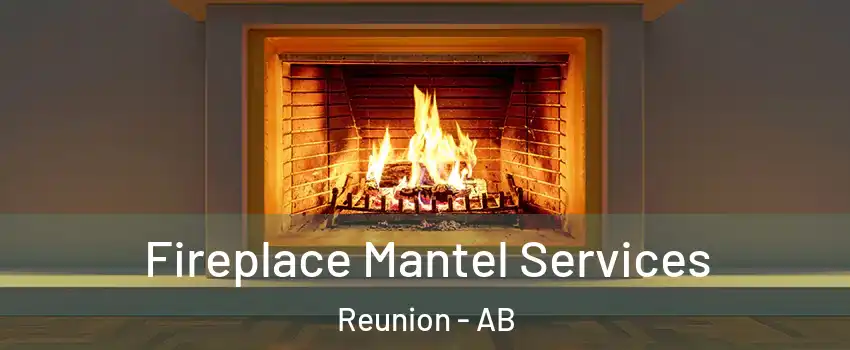  Fireplace Mantel Services Reunion - AB