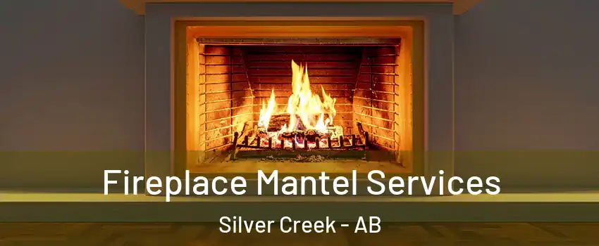  Fireplace Mantel Services Silver Creek - AB