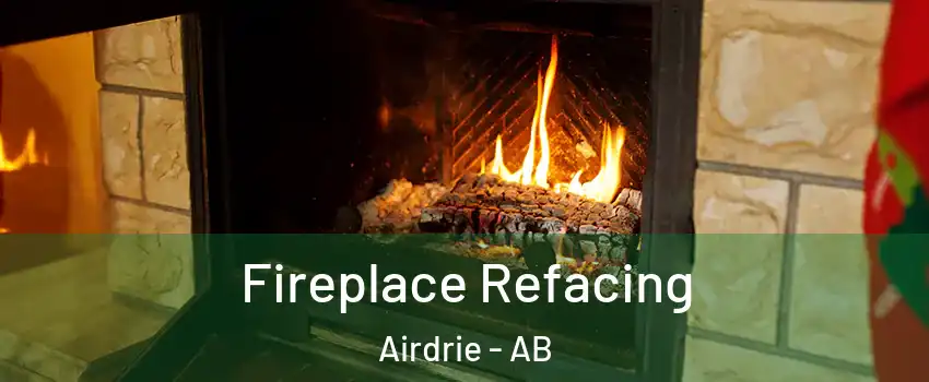  Fireplace Refacing Airdrie - AB