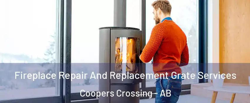  Fireplace Repair And Replacement Grate Services Coopers Crossing - AB