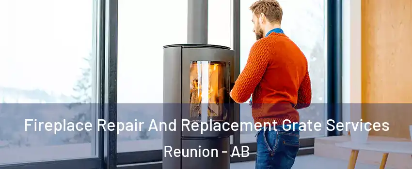  Fireplace Repair And Replacement Grate Services Reunion - AB