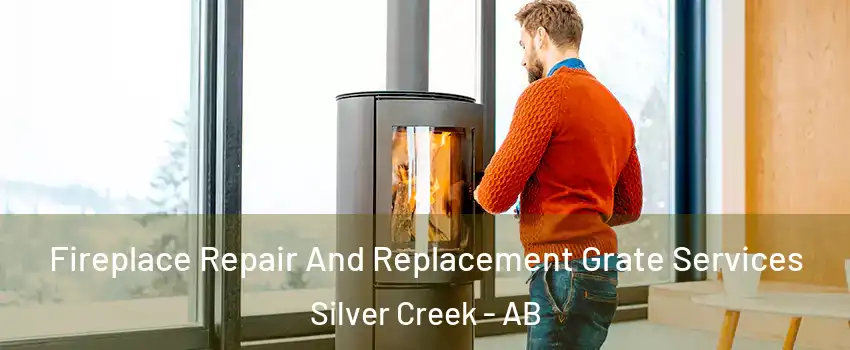  Fireplace Repair And Replacement Grate Services Silver Creek - AB