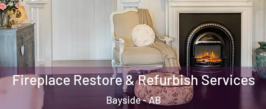 Fireplace Restore & Refurbish Services Bayside - AB