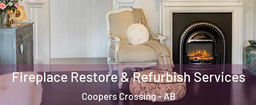 Fireplace Restore & Refurbish Services Coopers Crossing - AB
