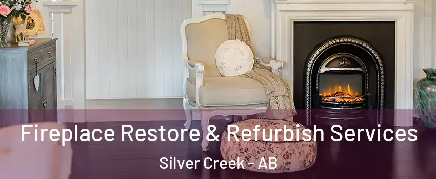 Fireplace Restore & Refurbish Services Silver Creek - AB